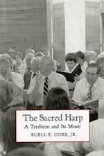 The Sacred Harp: A Tradition and Its Music 