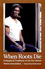 Jones-Jackson, P: When Roots Die