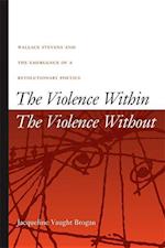 The Violence Within/The Violence Without
