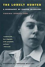 The Lonely Hunter: A Biography of Carson McCullers 