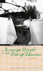 Strange Birds in the Tree of Heaven