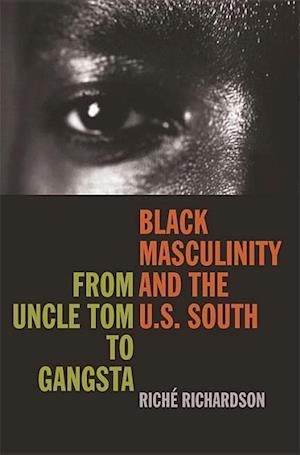 Richardson, R:  Black Masculinity and the U.S. South