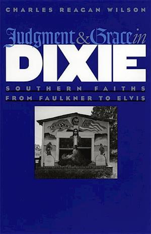 JUDGMENT & GRACE IN DIXIE