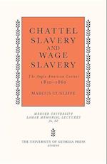 Cunliffe, M:  Chattel Slavery and Wage Slavery