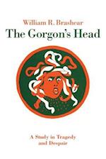 The Gorgon's Head: A Study in Tragedy and Despair 