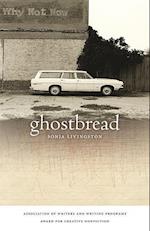 Livingston, S:  Ghostbread