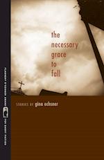 The Necessary Grace to Fall
