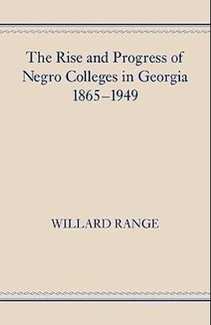 Range, W:  The Rise and Progress of Negro Colleges in Georgi