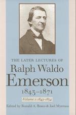 The Later Lectures of Ralph Waldo Emerson, 1843-1871