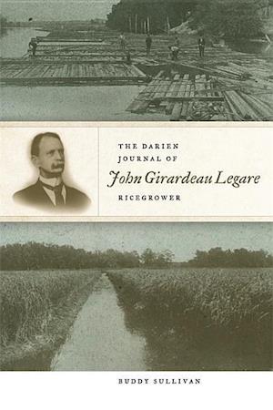 Sullivan, B:  THE DARIEN JOURNAL OF JOHN GIRARDEAU LEGARE, R