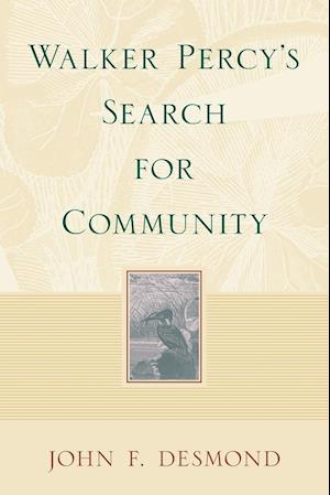 Walker Percy's Search for Community