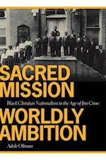 Sacred Mission, Worldly Ambition