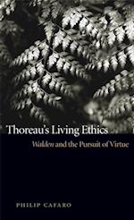 Thoreau''s Living Ethics
