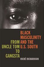 Black Masculinity and the U.S. South