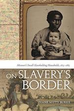 Burke, D:  On Slavery's Border