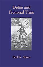 Alkon, P:  Defoe and Fictional Time