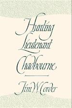 Corder, J:  Hunting Lieutenant Chadbourne