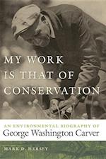 Hersey, M:  My Work Is That of Conservation