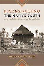Taylor, M:  Reconstructing the Native South