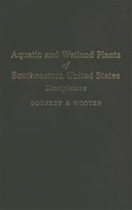 Aquatic and Wetland Plants of Southeastern United States