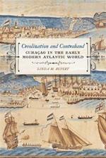 Creolization and Contraband: Curacao in the Early Modern Atlantic World 