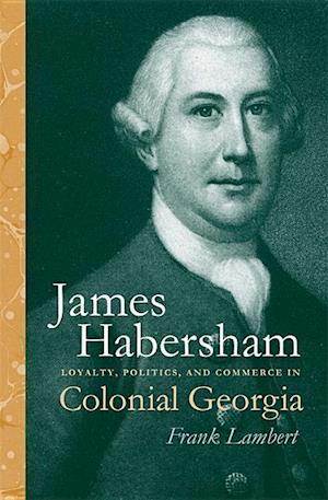 Lambert, F:  James Habersham