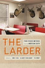 The Larder: Food Studies Methods from the American South 