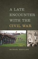 A Late Encounter with the Civil War