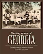 Flannery O''Connor''s Georgia