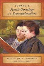 Toward a Female Genealogy of Transcendentalism