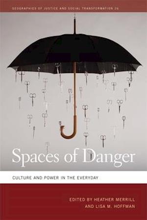 Spaces of Danger