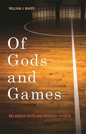 Baker, W:  Of Gods and Games