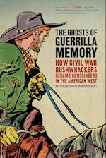 The Ghosts of Guerrilla Memory