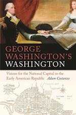 George Washington''s Washington