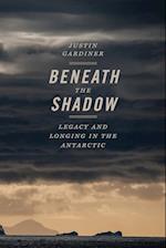 Beneath the Shadow