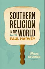 Southern Religion in the World