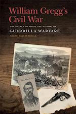 William Gregg''s Civil War