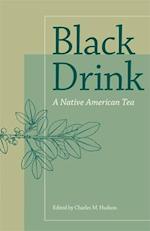 Black Drink: A Native American Tea (Revised) 