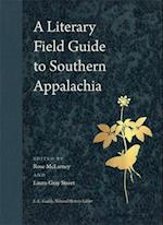 A Literary Field Guide to Southern Appalachia