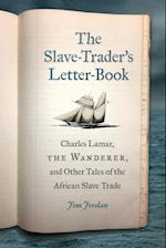 The Slave-Trader's Letter-Book