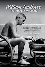 William Faulkner in Hollywood