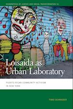 Loisaida as Urban Laboratory