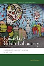 Loisaida as Urban Laboratory