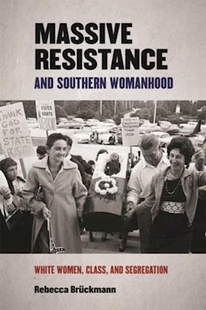 Massive Resistance and Southern Womanhood