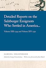 Detailed Reports on the Salzburger Emigrants Who Settled in America...