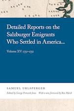 Detailed Reports on the Salzburger Emigrants Who Settled in America...