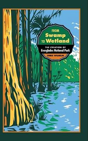 From Swamp to Wetland