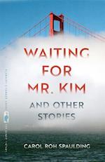 Waiting for Mr. Kim and Other Stories