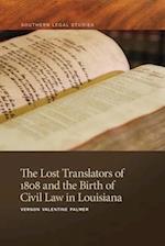 The Lost Translators of 1808 and the Birth of Civil Law in Louisiana