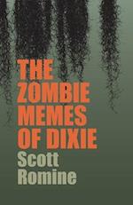 The Zombie Memes of Dixie